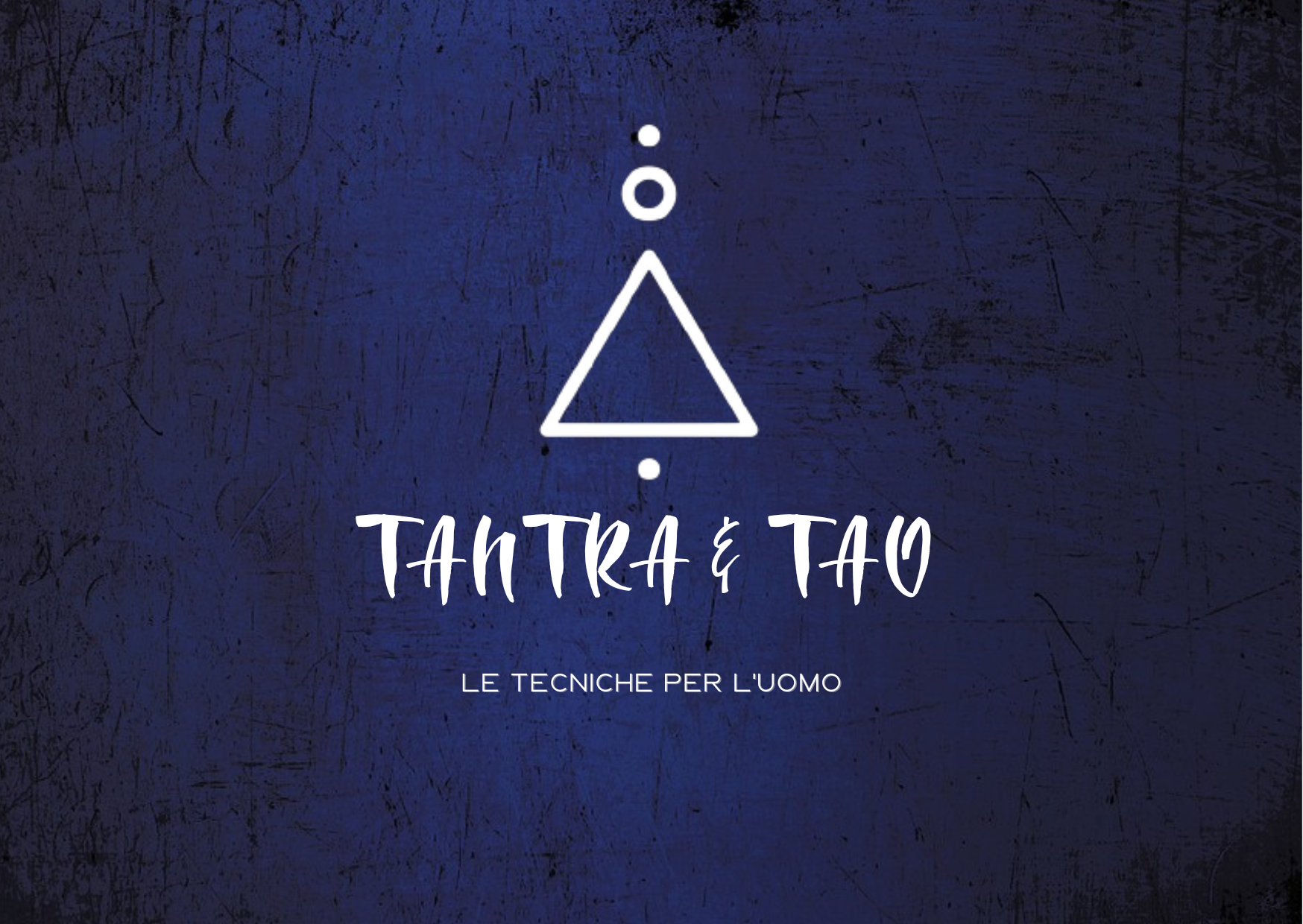 Tantra & Tao — Le Tecniche Per L'Uomo
